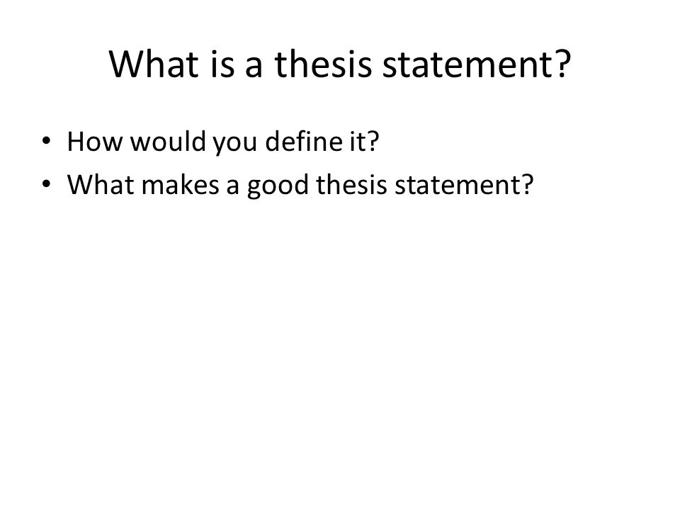 What is a thesis statement define